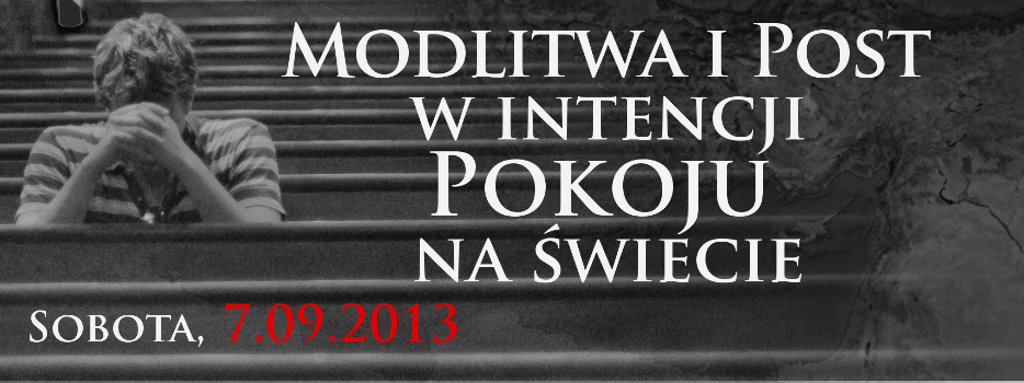 Modlitwa i Post w intencji Pokoju na świecie